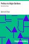 [Gutenberg 3789] • Preface to Major Barbara: First Aid to Critics